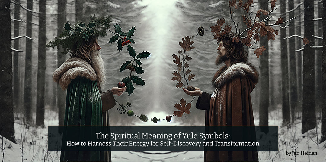 The Spiritual Meaning of Yule Symbols: How to Harness Their Energy for Self-Discovery and Transformation